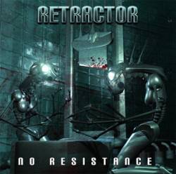 Retractor : No Resistance Retractor : No Resistance